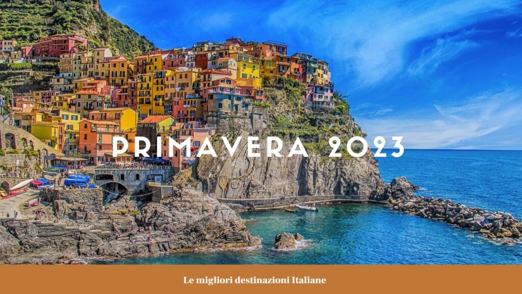 Primavera 2023: destinazioni Italiane
